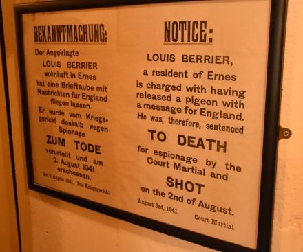 Notice: Louis Berrier, a resident of Ernes is charged with having released a pigeon with a message for England. He was, therefore, sentenced to death for espionage by the court martial and shot on the 2nd of August.